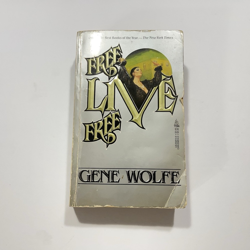 1986 Free Live Free by Gene Wolfe Paperback Book